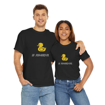 Be pro-duck-tive Double print Adult T-shirt