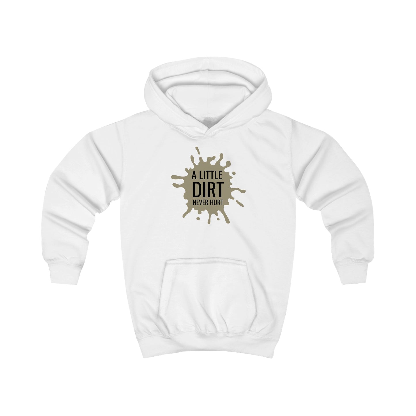 A little dirt never hurt Kids Hoodie