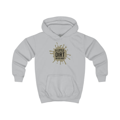 A little dirt never hurt Kids Hoodie