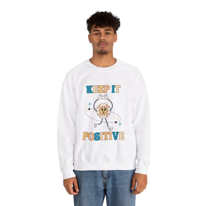 Keep it positive Adult Sweatshirt