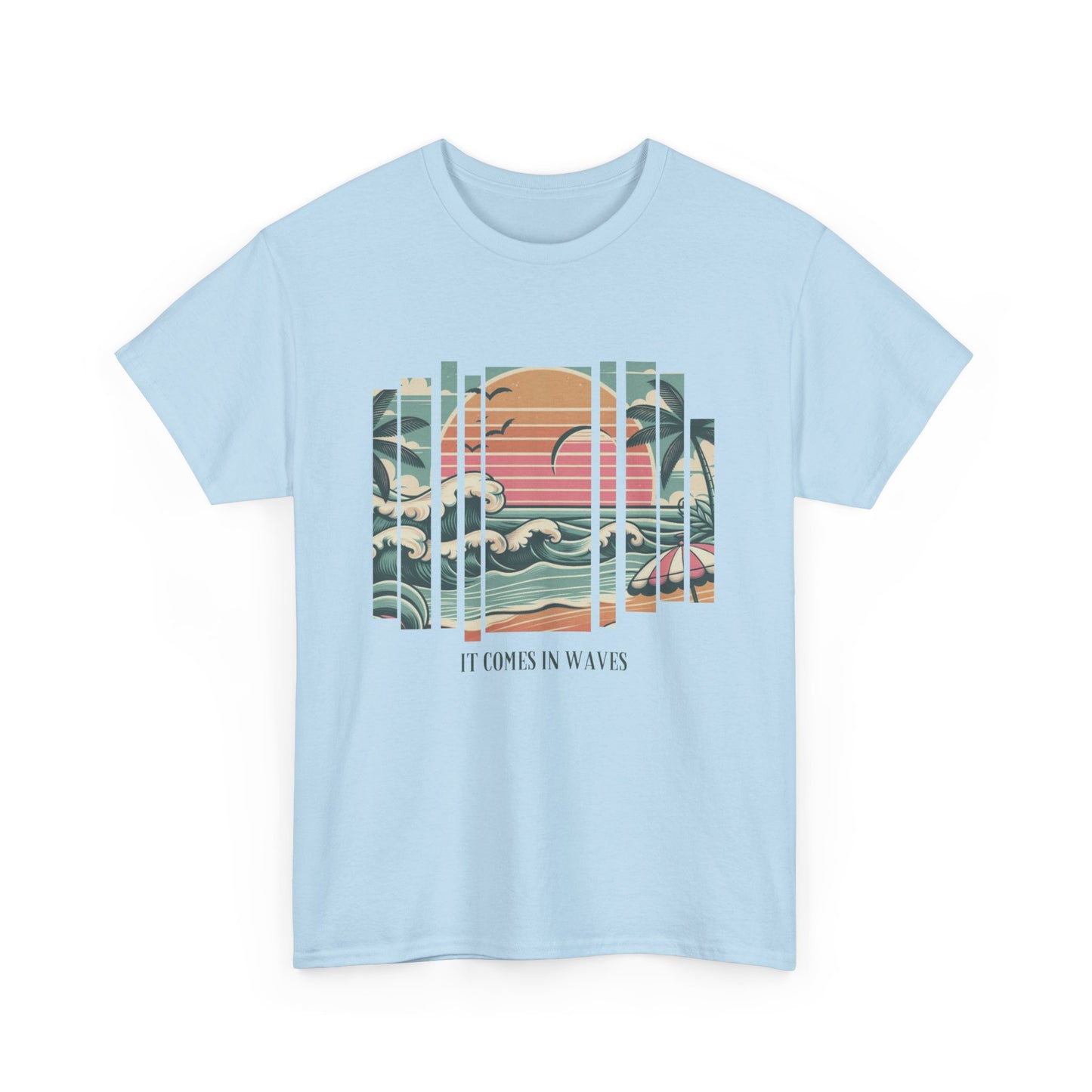 It comes in waves Adult T-shirt