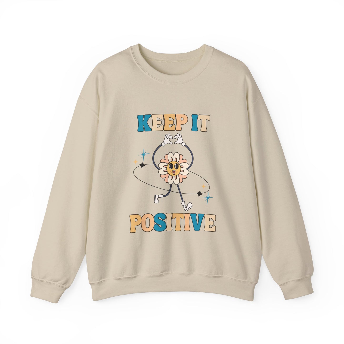 Keep it positive Adult Sweatshirt