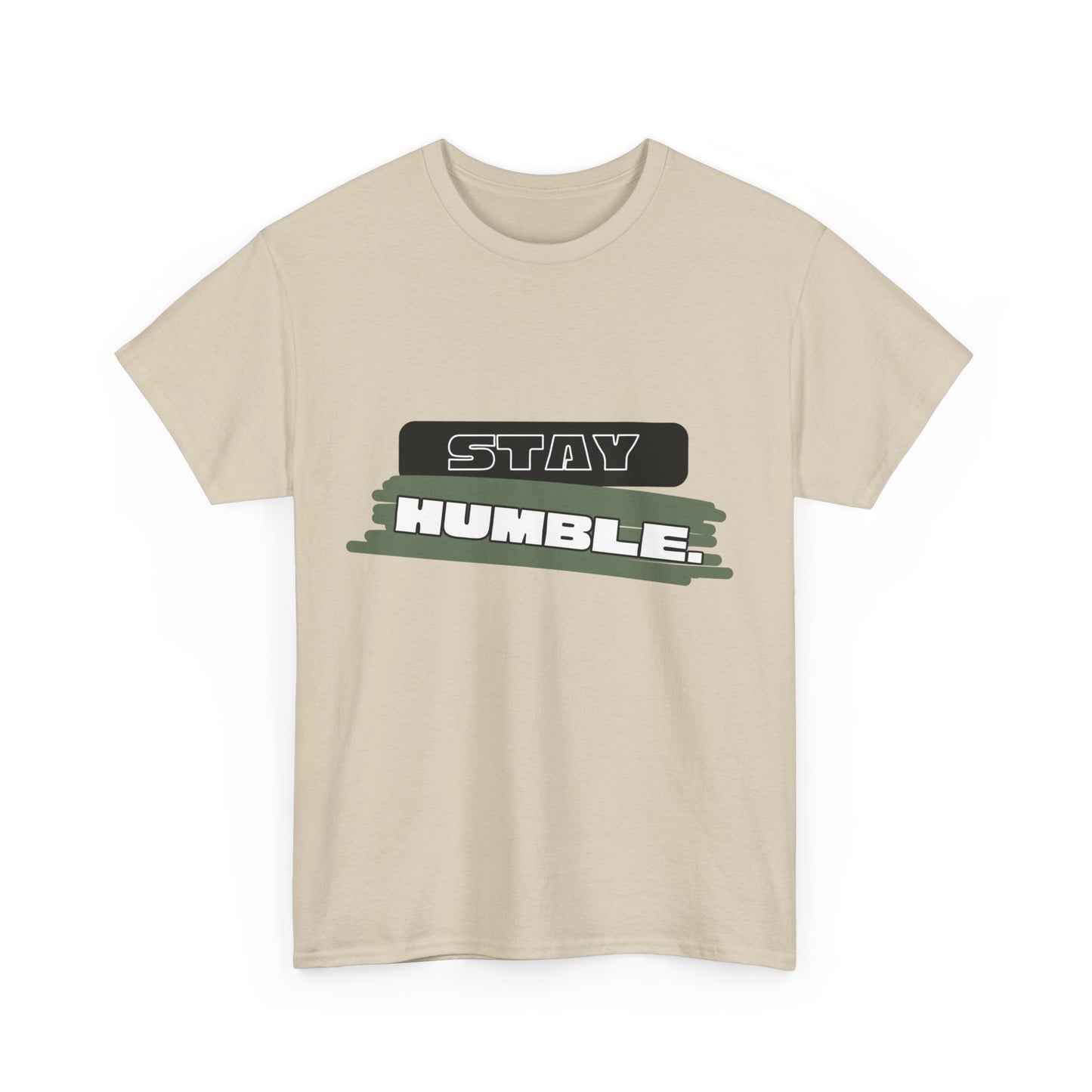 Stay humble Adult T-shirt