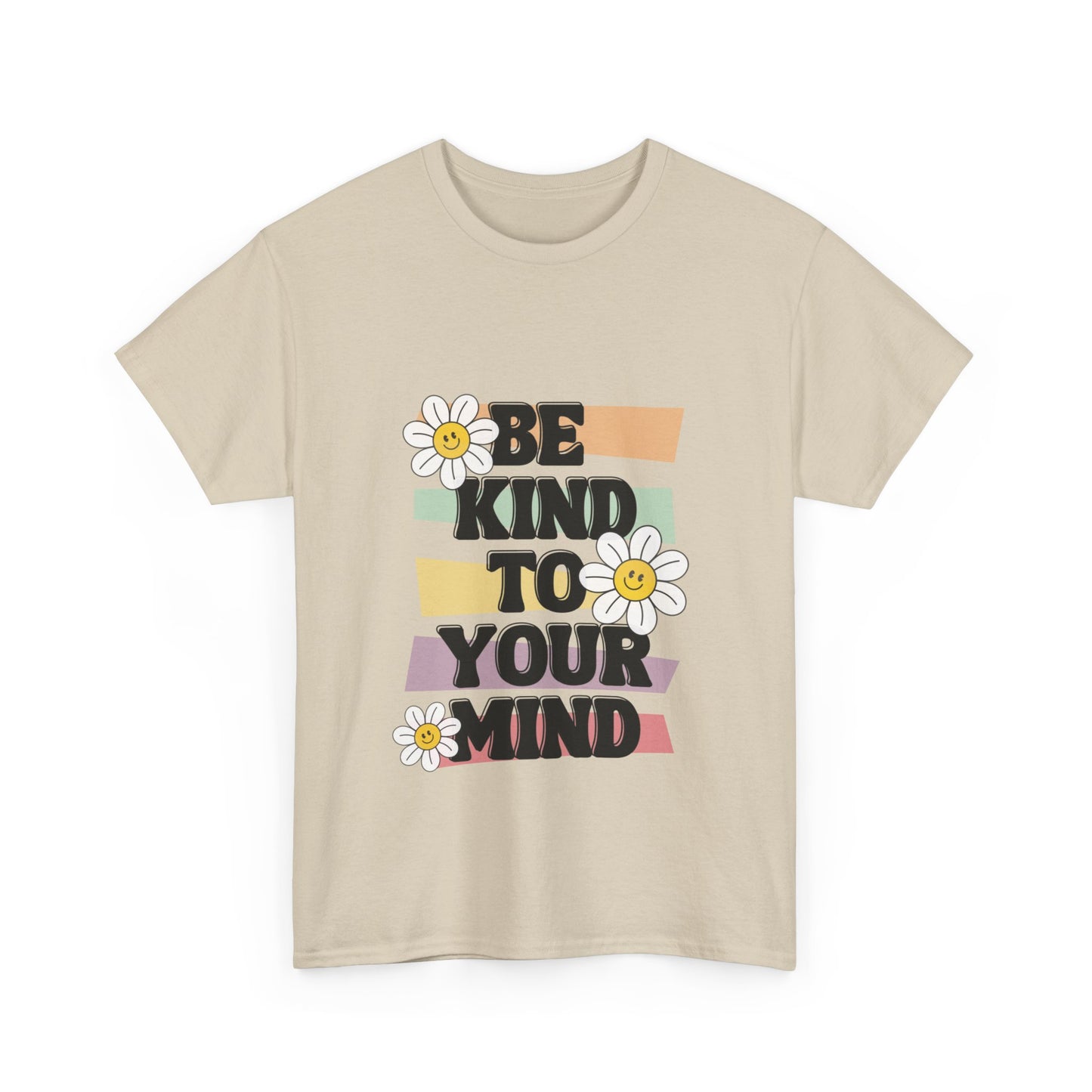 Be kind to your mind Adult T-shirt